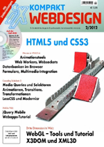 iX Sonderheft "WebDesign" Aussichten für HTML5 und CSS3 in der 
                     Praxis