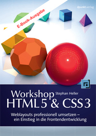 E-Book: Workshop HTML5 & CSS3: Weblayouts professionell umsetzen - ein Einstieg in die Frontendentwicklung