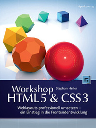 Workshop HTML5 & CSS3: Weblayouts professionell umsetzen - ein Einstieg in die Frontendentwicklung